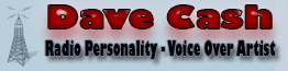 Dave Cash Radio Air Talent radio personality Tampa Bay Orlando Hartford Sarasota Tallahassee Clear Channel Radio Kool Gold Lite 100.5 warm 94.9 Coast 107.3 620 WSUN 1079 YNF Gulf 104 Mix 96 Star 95.7 She 100.3 Cool Jammin Oldies JO 101.5 US 1035 1025 The Point 1073 The Bay Thunder 1035 Mix 100.7